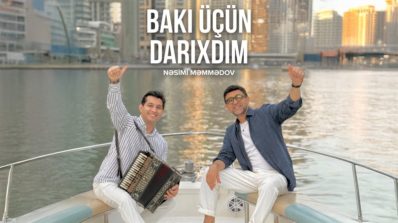 Nəsimi Məmmədov — Bakı Üçün Darıxdım (Rəsmi Musiqi Videosu)