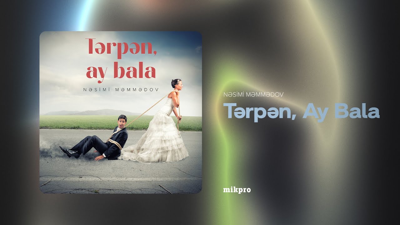 Nəsimi Məmmədov — Tərpən, Ay Bala (Rəsmi Audio)