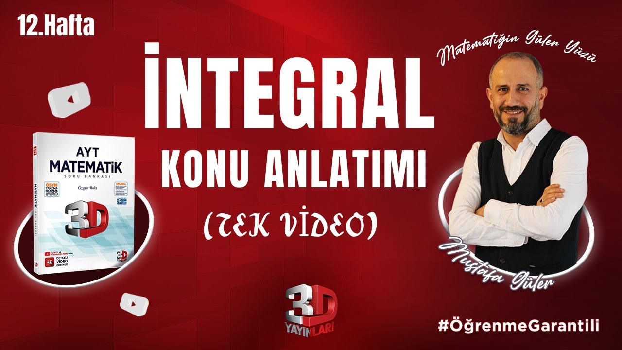 İntegral Konu Anlatımı | Tek Video | 3D Kamp 12.Hafta | PDF #öğrenmegarantili