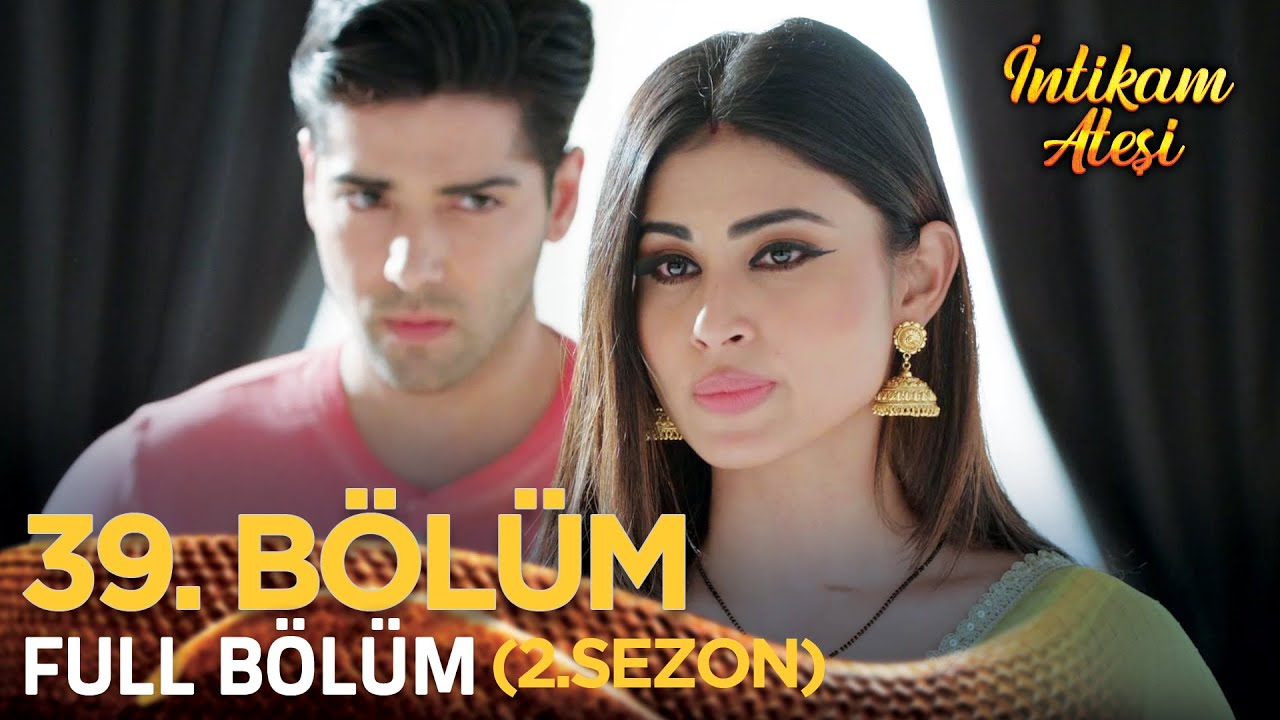 İntikam Ateşi Hint Dizisi 2. Sezon 39. Bölüm