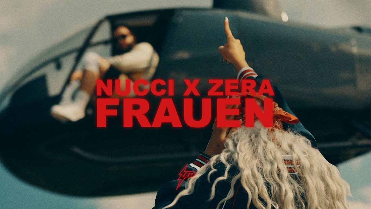 NUCCI x ZERA - FRAUEN (OFFICIAL VIDEO)