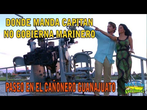 NUESTROS DICHOS: DONDE MANDA CAPITAN NO GOBIERNA MARINERO