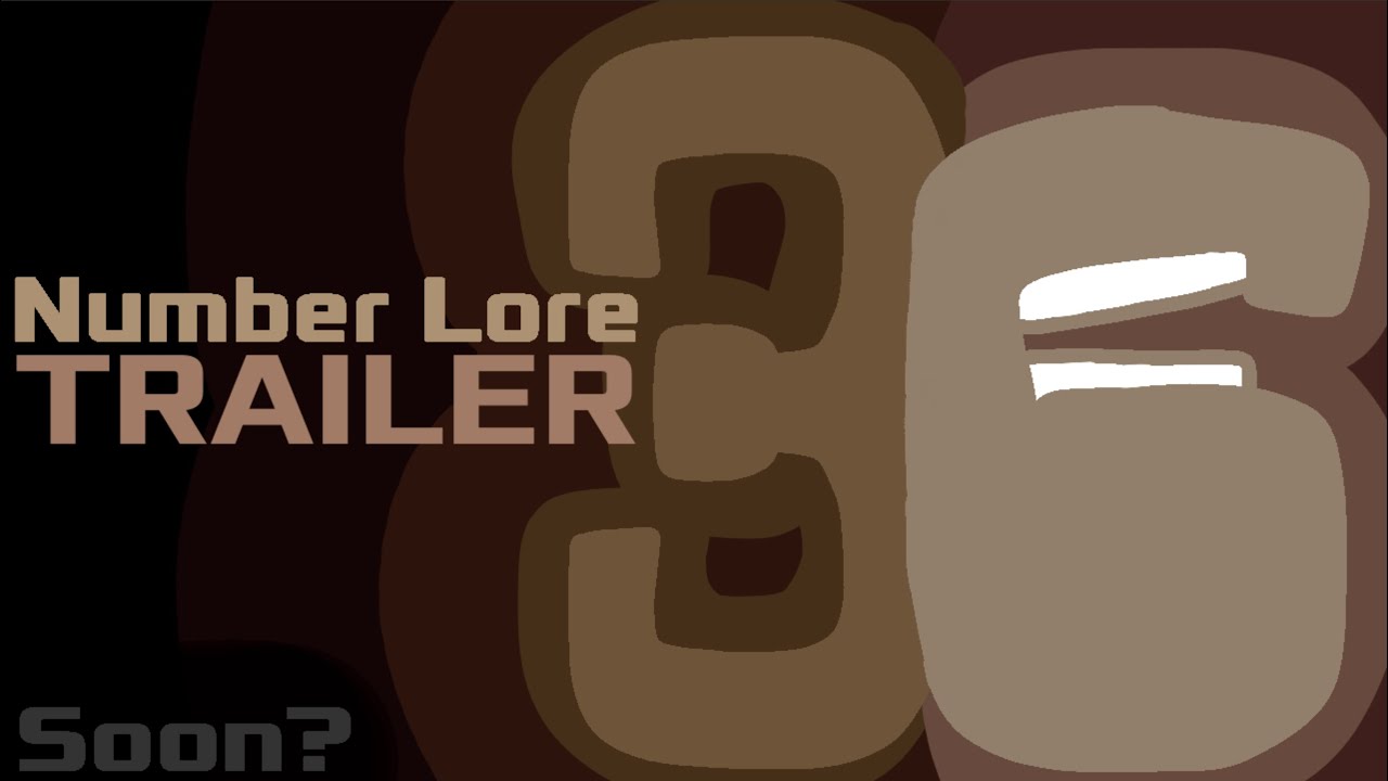 Number Lore 36 | TRAILER