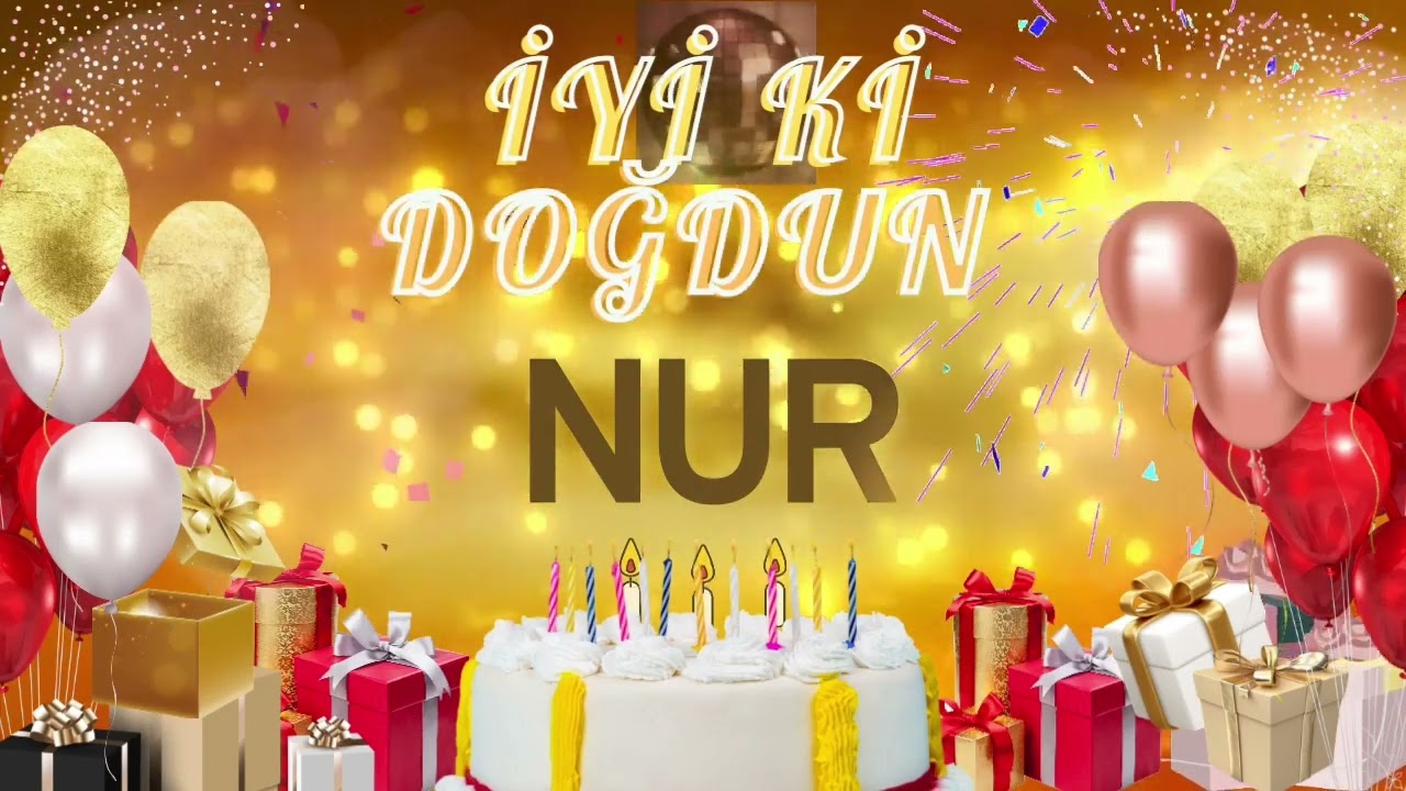 NUR – Ad Günün Mübarək Nur