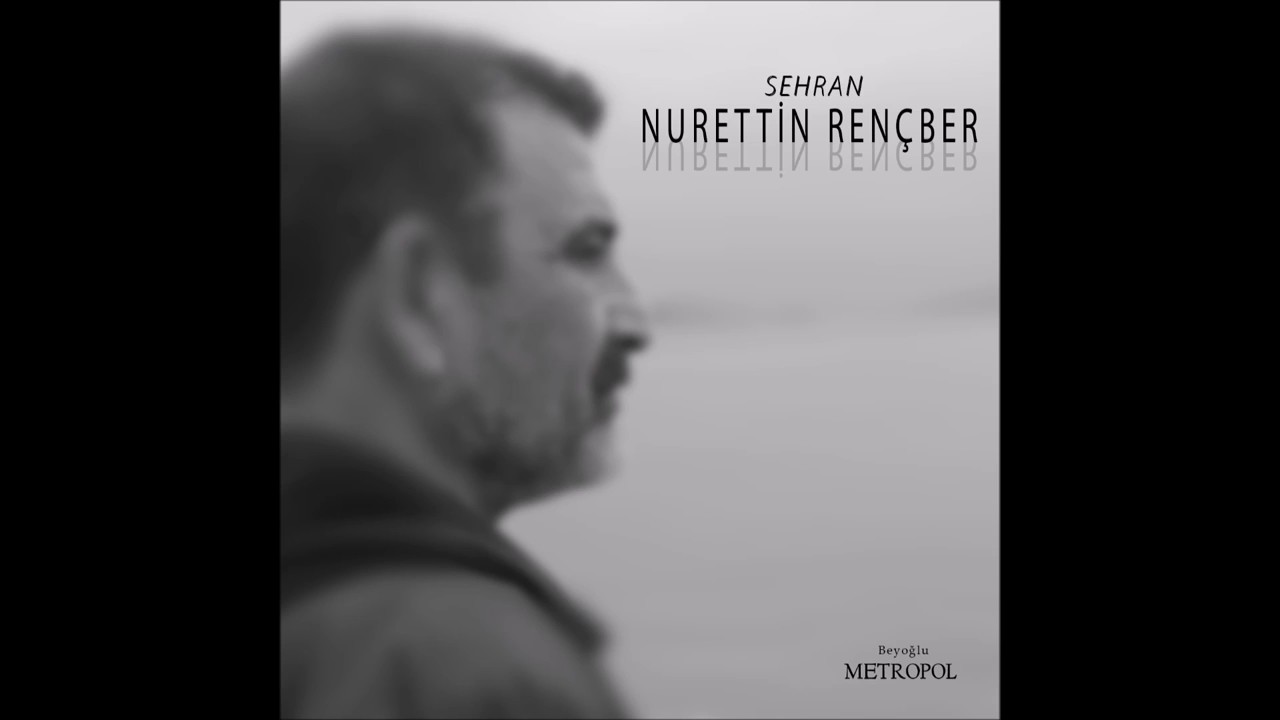 Nurettin Rençber   Erzincan'a Gidelim