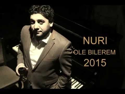 Nuri Serinlendirici - OLE BILEREM