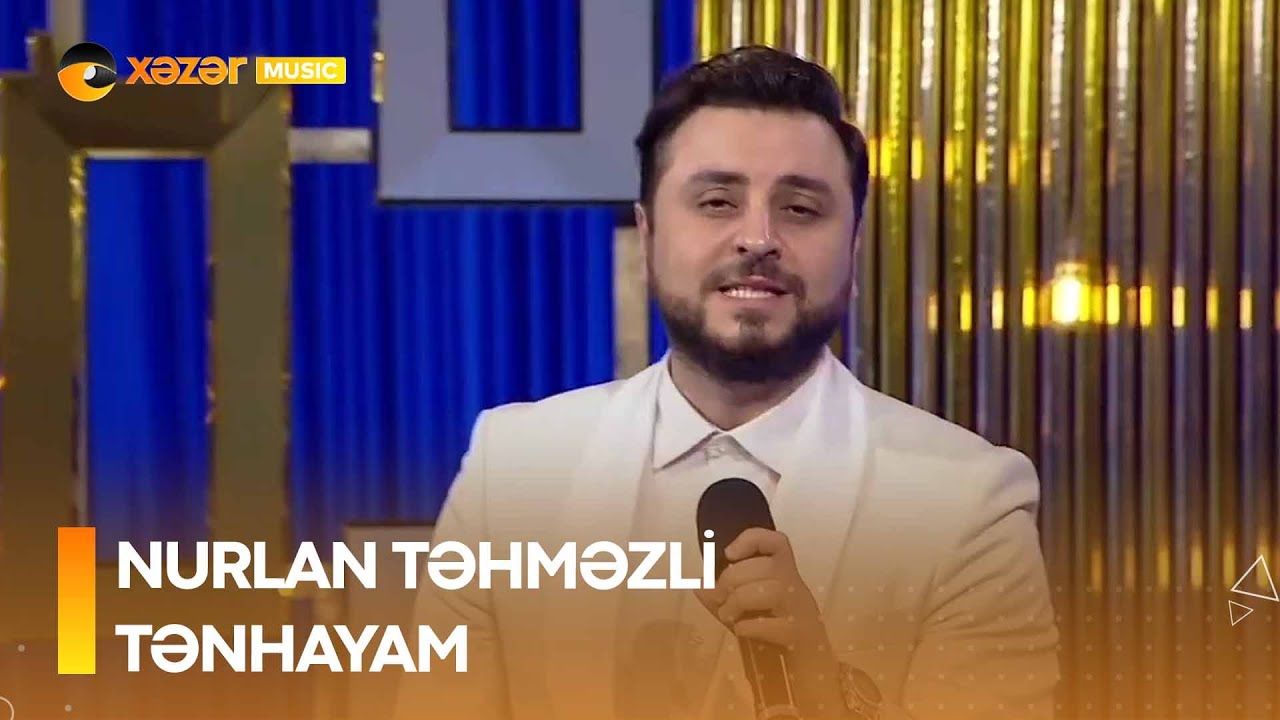 Nurlan Təhməzli - Tənhayam