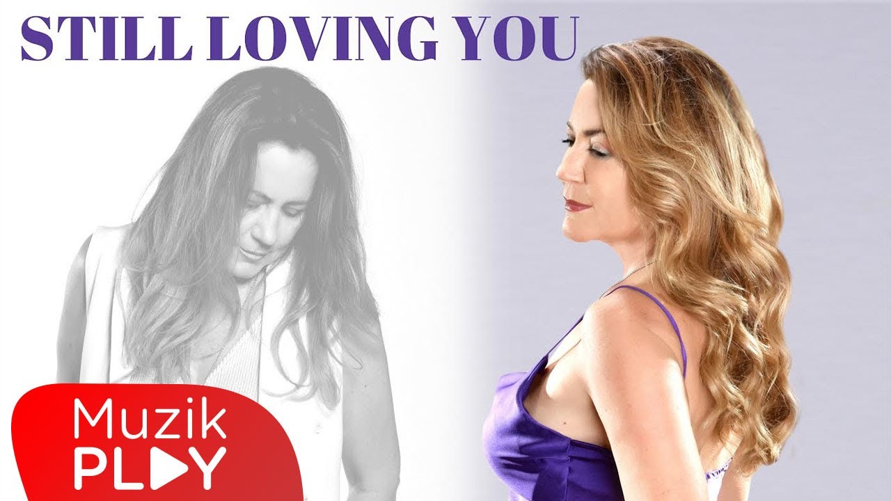Nurten Ünsev - Still Loving You (Official Video)