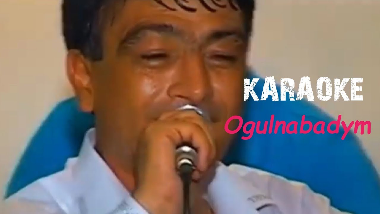 Nury Meredow Ogulnabadym minus karaoke