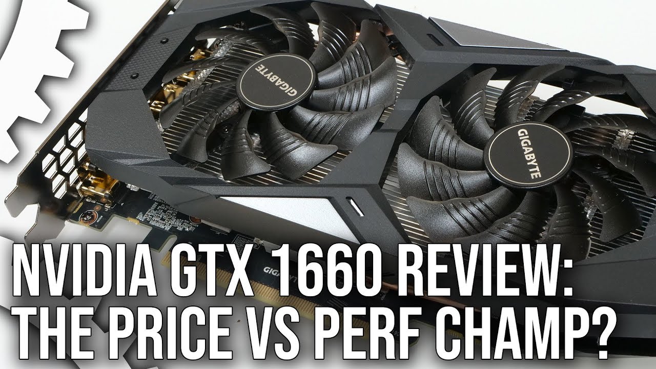 Nvidia GeForce GTX 1660 Review: The Price vs Performance Champ?