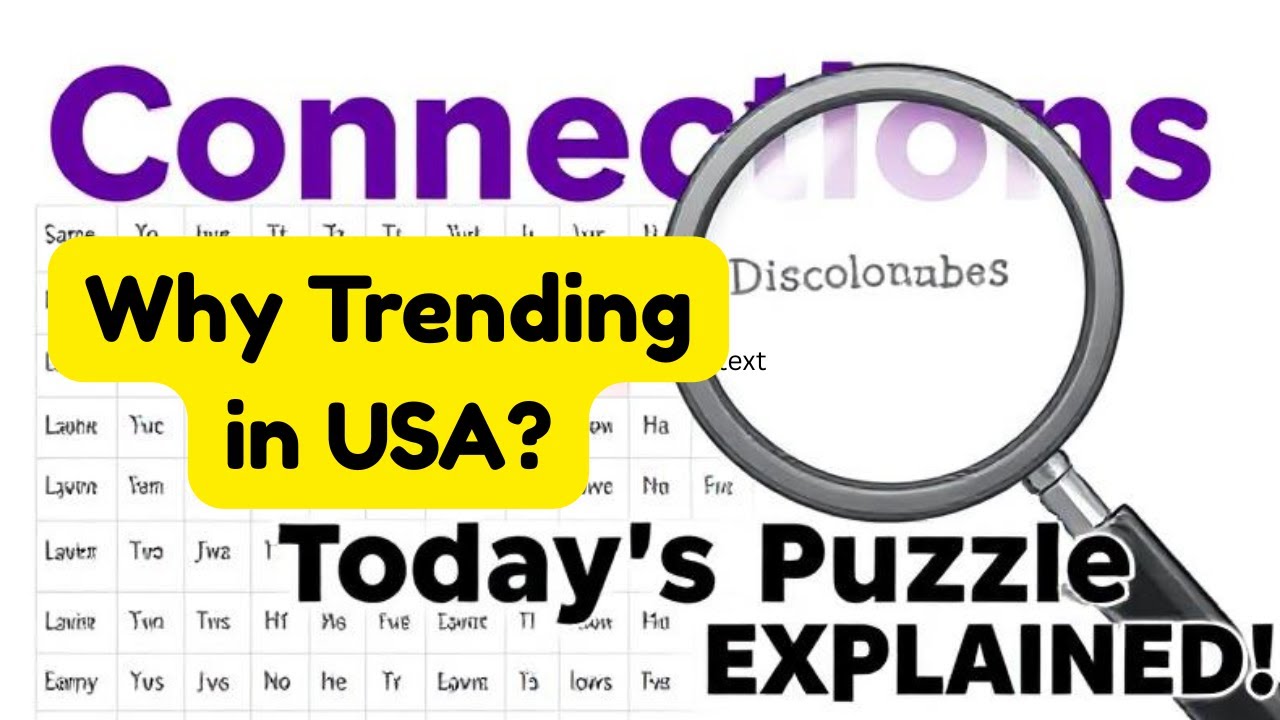 NYT Connections Puzzle: Why 'Connections Hint' Is Trending in the USA Today!