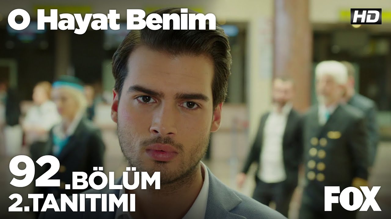 O Hayat Benim 92. Bölüm 2. Tanıtımı