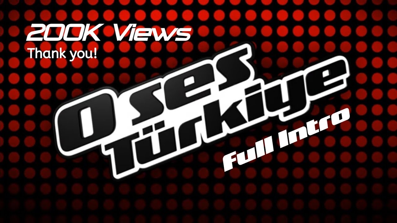 O Ses Türkiye - Full Intro