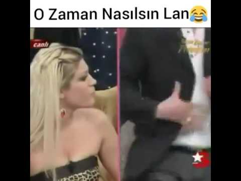 O ZAMAN NASILSIN LAN :D