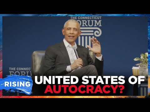 Obama WARNS America 'DANGEROUSLY CLOSE' To Slipping Into AUTOCRACY | RISING