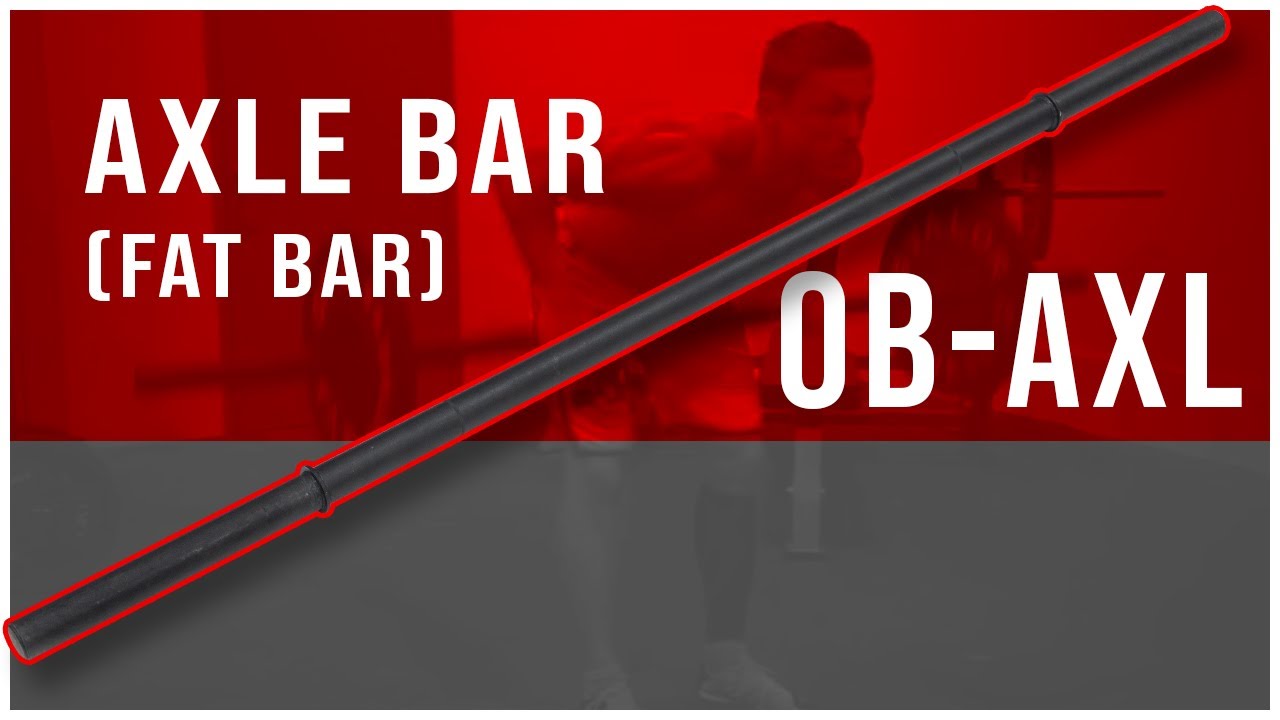 OB-AXL Axle Bar (Fat Bar) | Valor Fitness