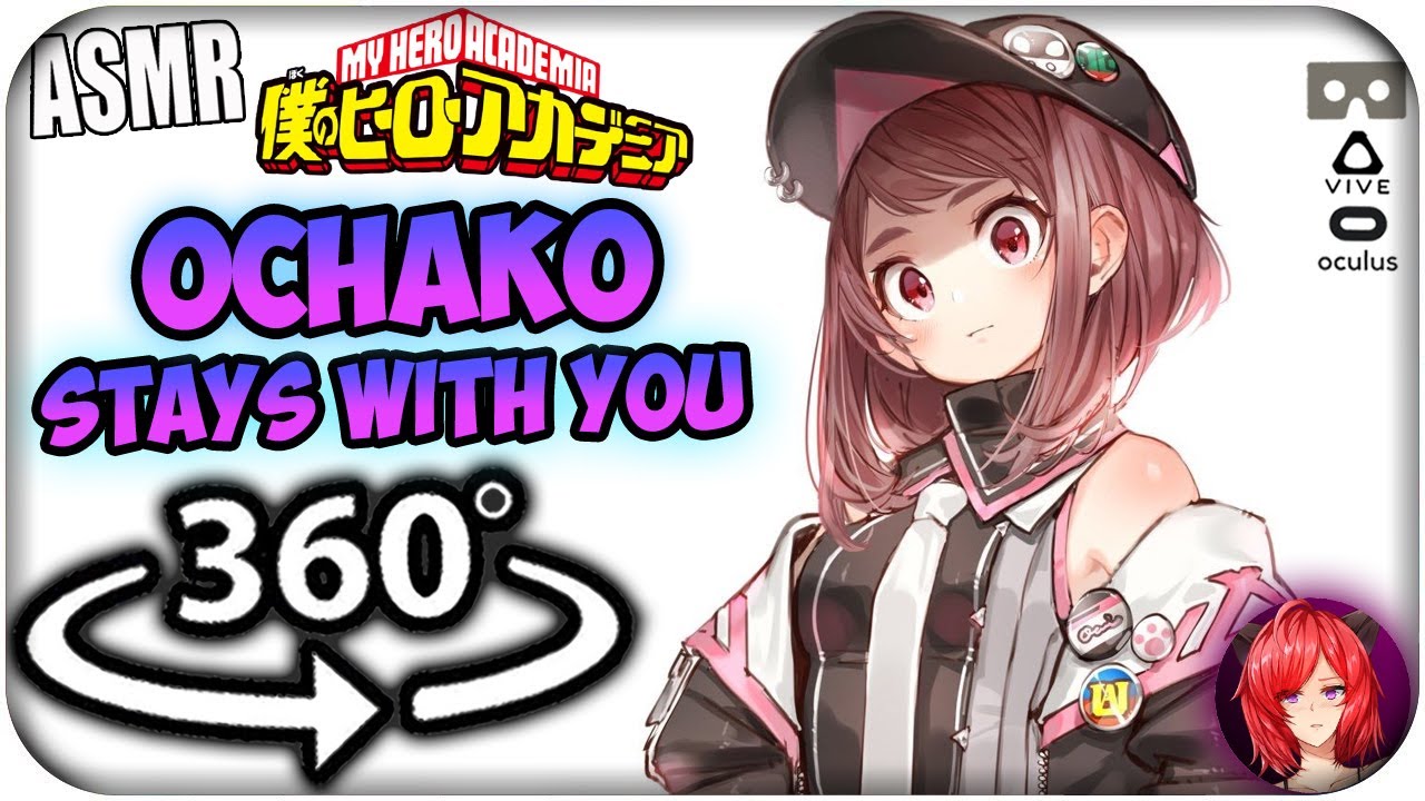 Ochako Uraraka Stays With You~ [ASMR] 360: My Hero Academia 360 VR