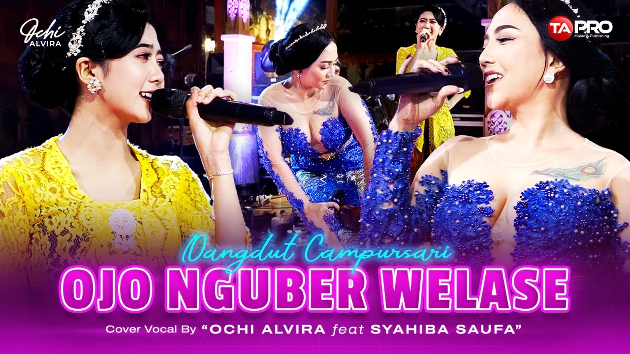 Ochi Alvira Ft. Syahiba Saufa - Ojo Nguber Welase ( Dangdut Campursari Version )