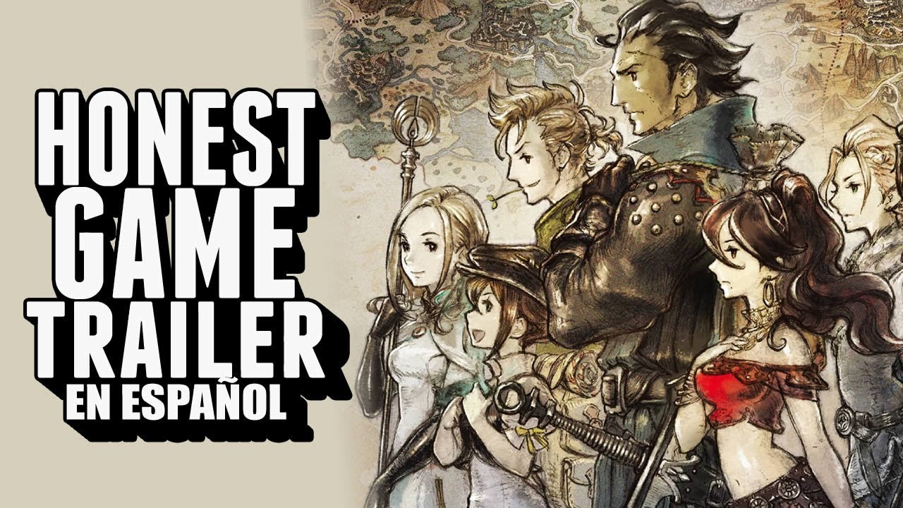 OCTOPATH TRAVELER (Honest Game Trailers en Español)