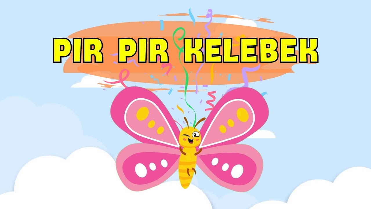 Çocuk Şarkıları - Pır Pır Kelebek