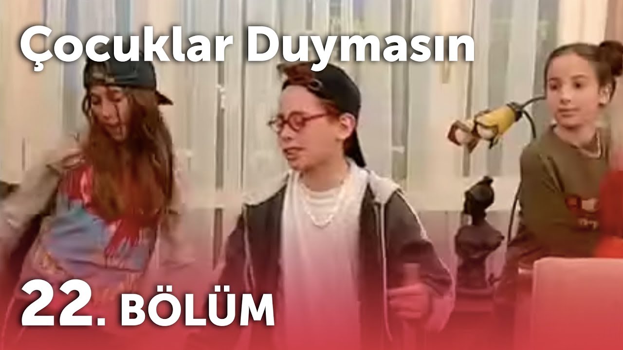 Çocuklar Duymasın 2.Sezon - 22.Bölüm
