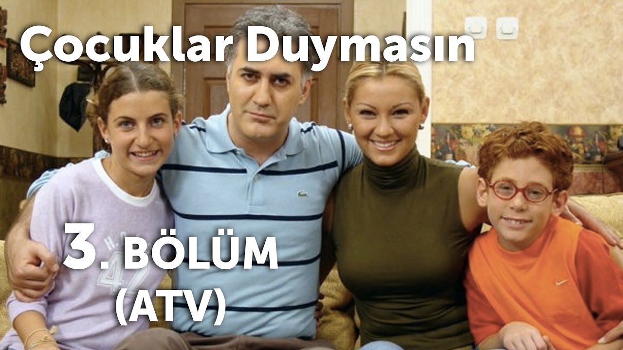 Çocuklar Duymasın 3. Bölüm (ATV)