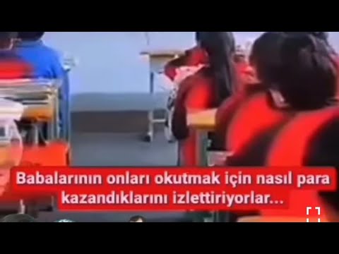 Çocuklara Babalarının hangi şartlarda para kazandığı izletiliyor