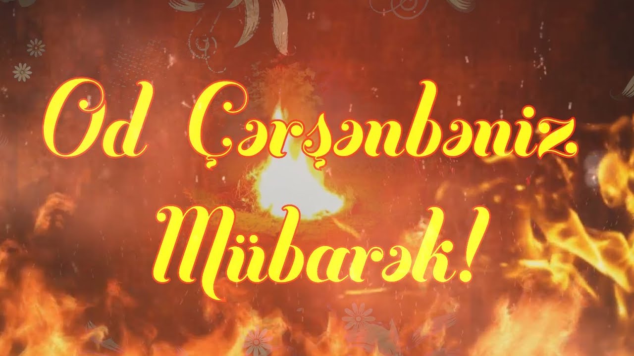 Od cersenbeniz mubarek! (Tebrik videosu 2020)