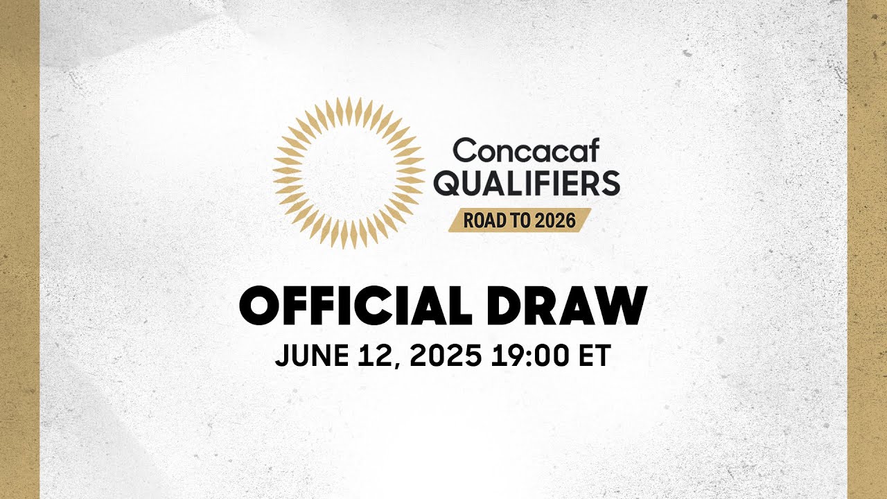Official Draw | Final Round | Concacaf Qualifiers - Road to 2026