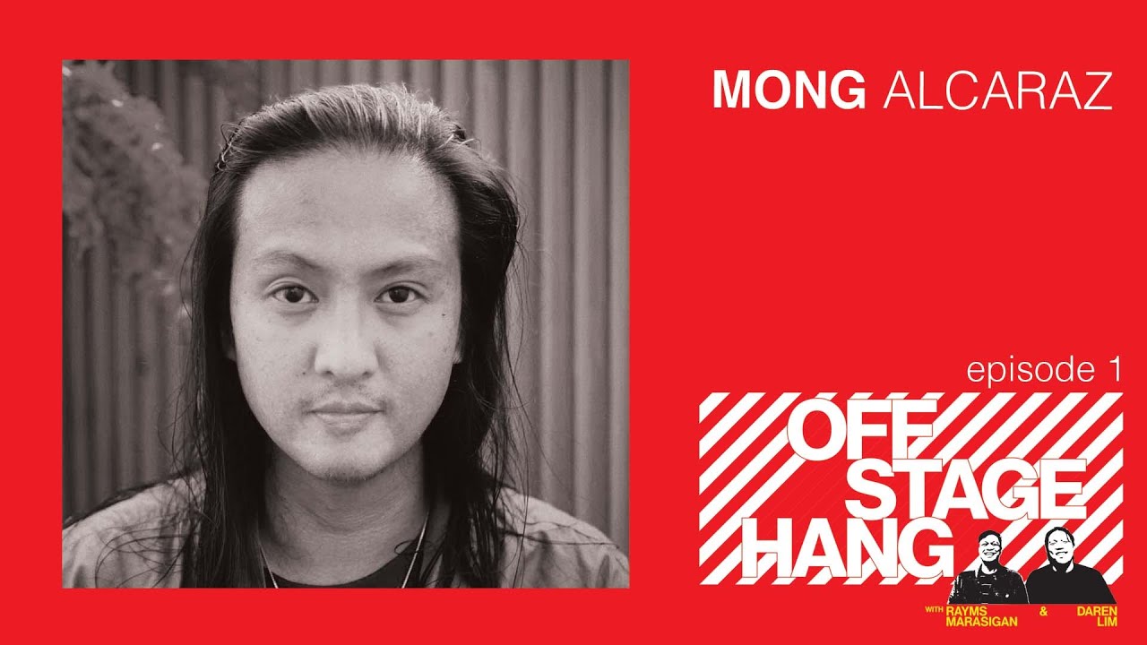 OFFSTAGE HANG 1 Mong Alcaraz