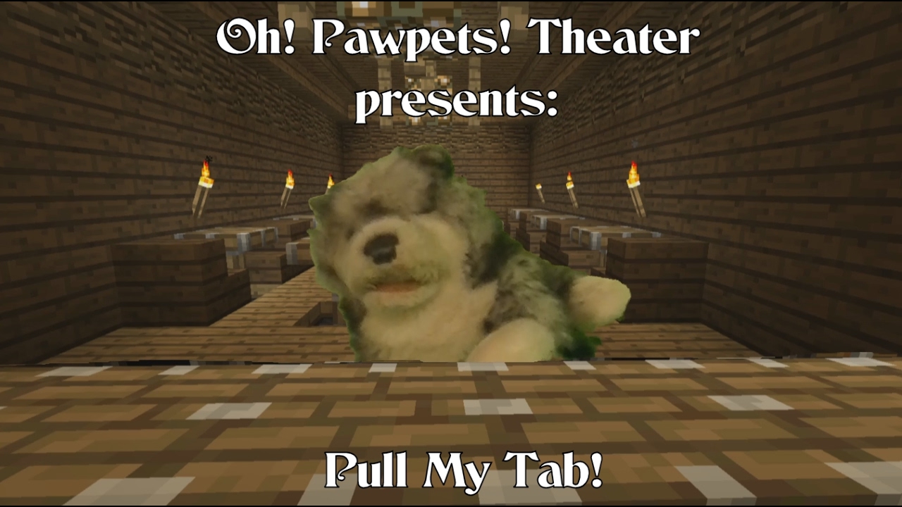 Oh! Pawpets! Theater: Pull My Tab