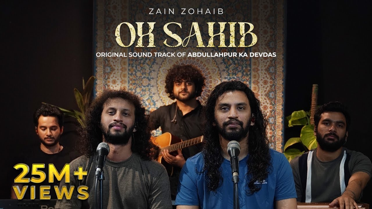 Oh Sahib - Original Soundtrack Of Abdullahpur Ka Devdas | Zain Zohaib