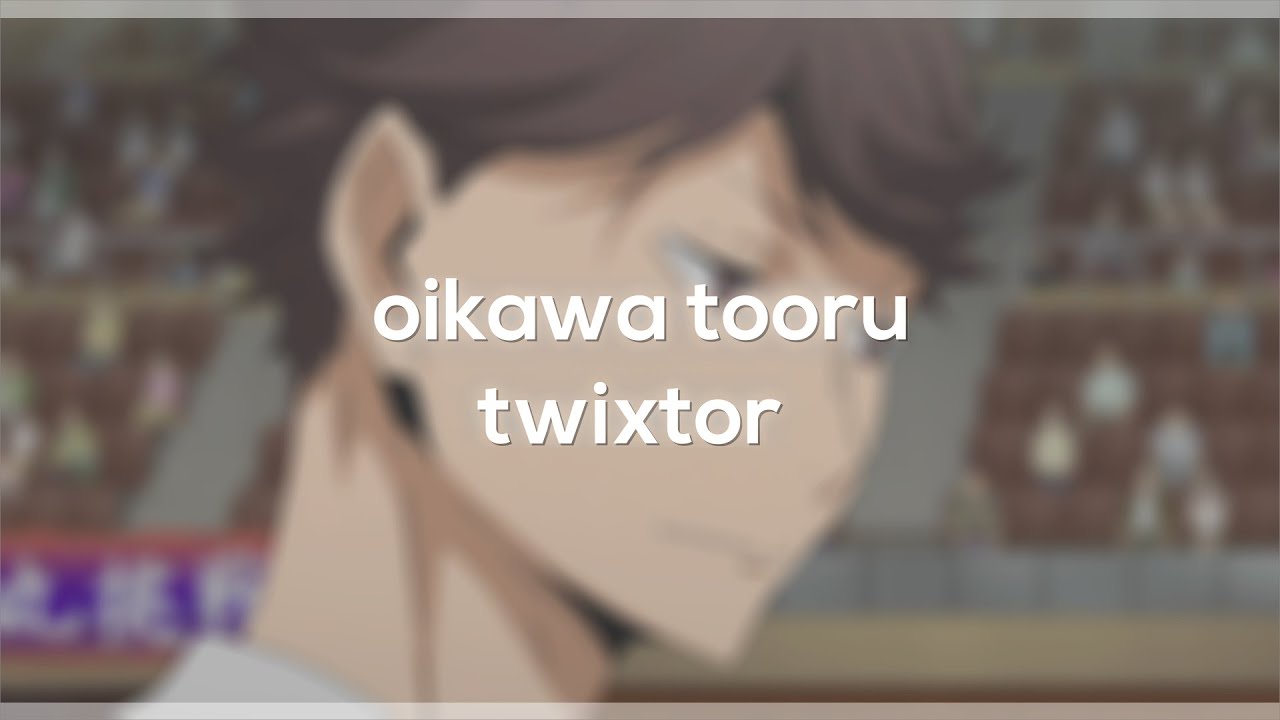 oikawa tooru twixtor | haikyuu!!