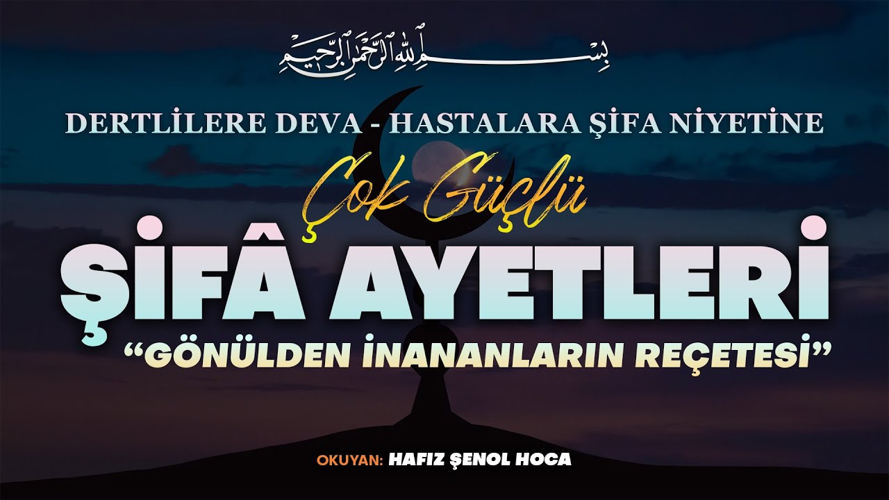 Çok Güçlü Şifa Ayetleri ve Şifalı Dualar 