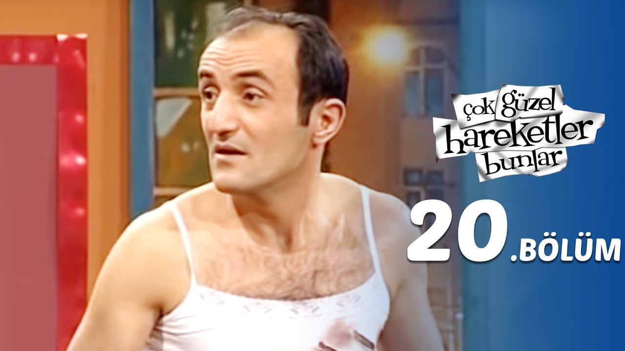 Çok Güzel Hareketler Bunlar  20.Bölüm