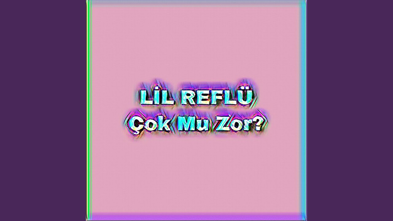 Çok Mu Zor?