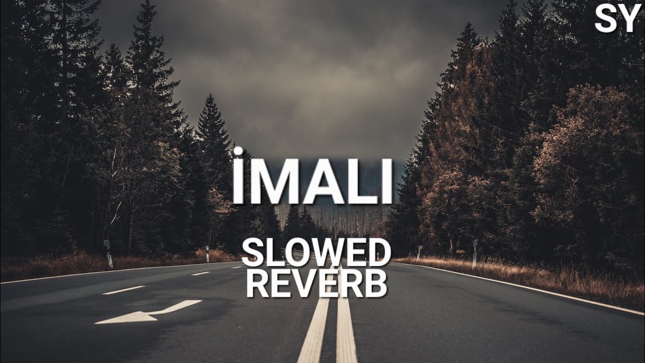 Okan & Volkan - İmalı (Slowed & Reverb)