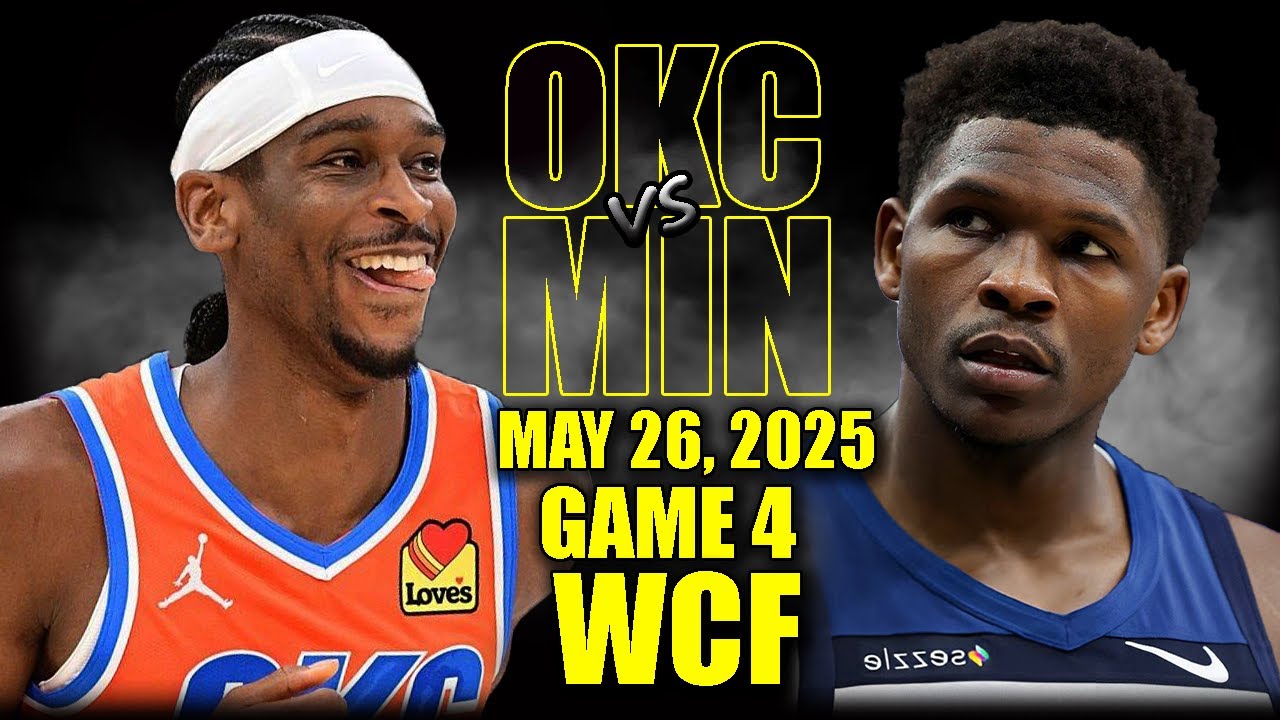 Oklahoma City Thunder vs Minnesota Timberwolves Full Game 4 Highlights - May 26, 2025 | NBA WCF