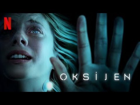 Oksijen 2021 Netflix Türkçe Dublaj Fragman
