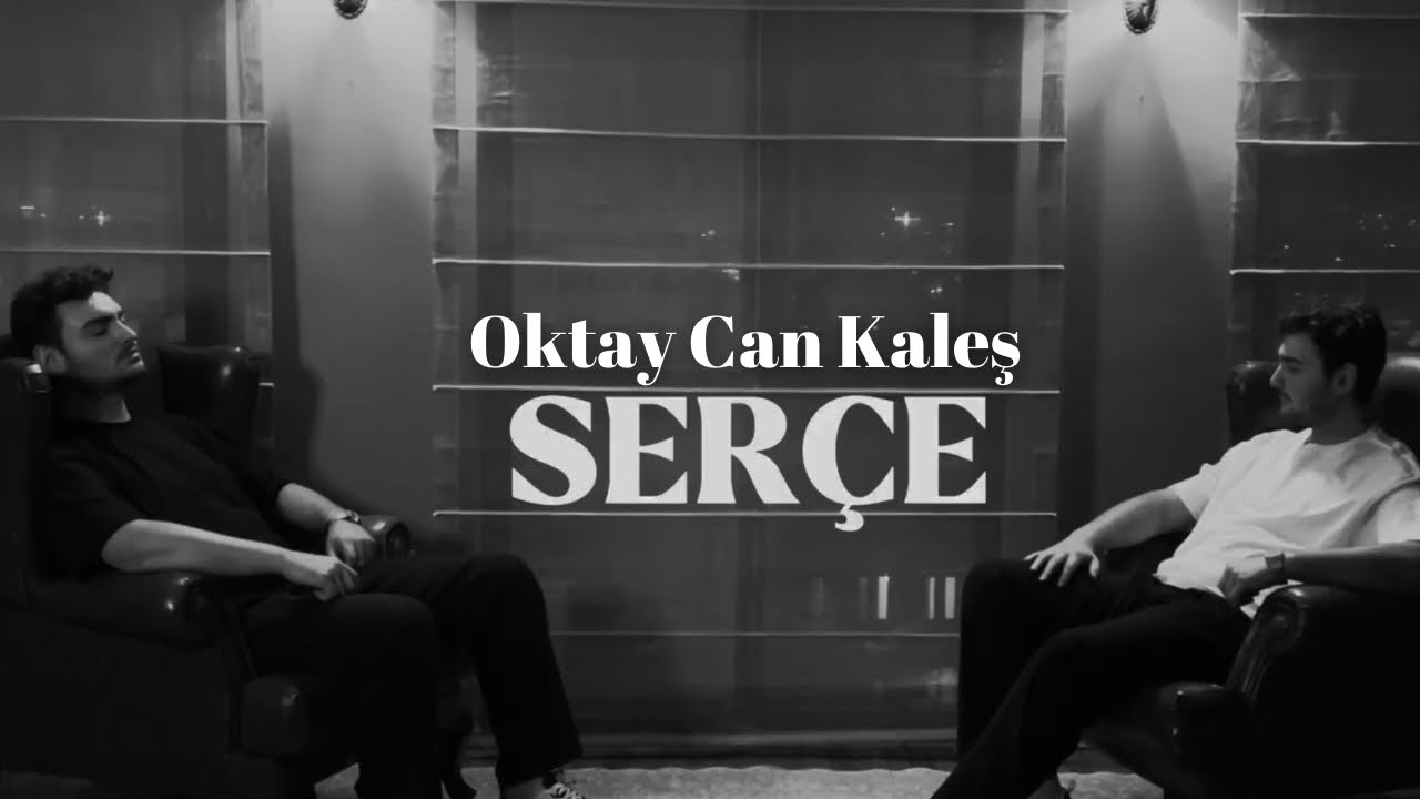 Oktay Can Kaleş - Serçe (Official Video)