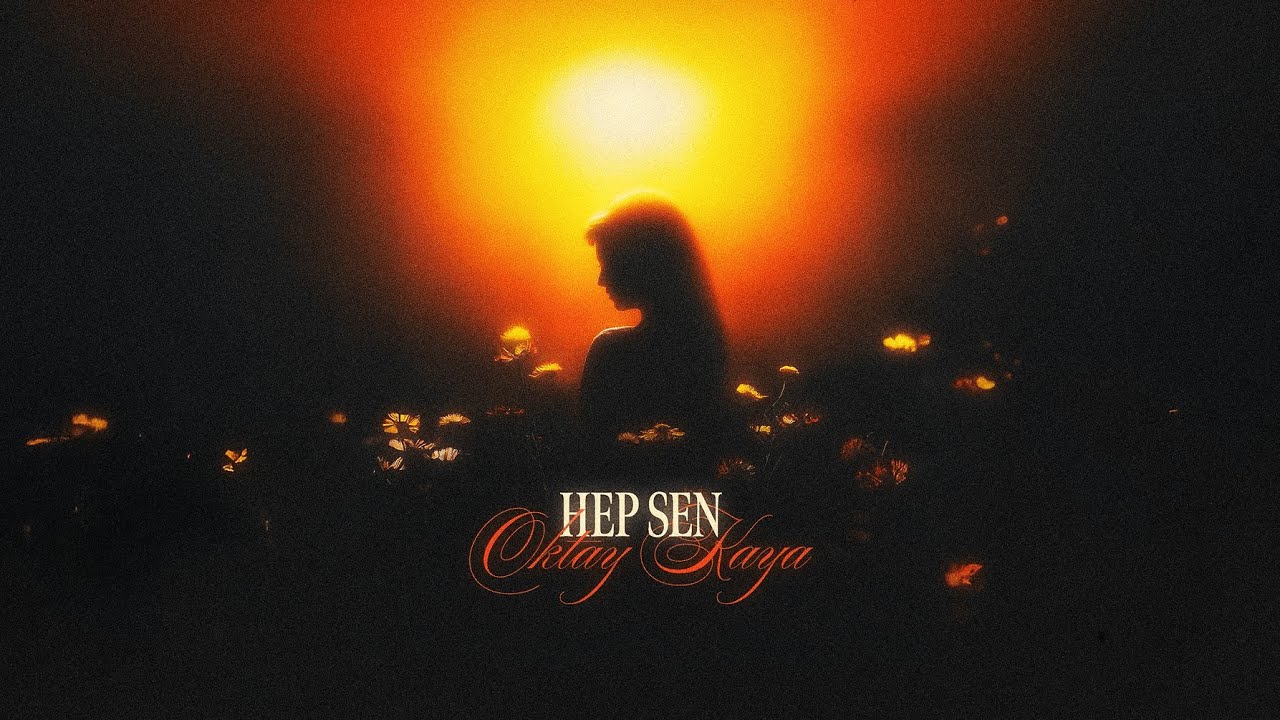 Oktay Kaya - Hep Sen