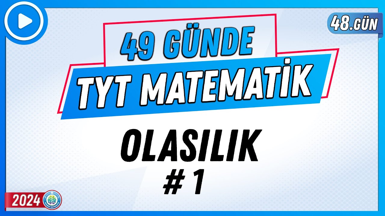 Olasılık 1 | 49 Günde TYT Matematik Kampı 48.Gün | 2024 | Rehber Matematik