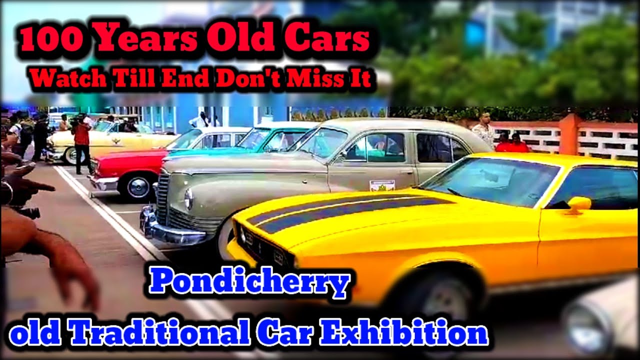 Old Cars Show | Pondicherry Old Traditional Car Exhibition | 100 Years Old Cars | #cars #oldcars