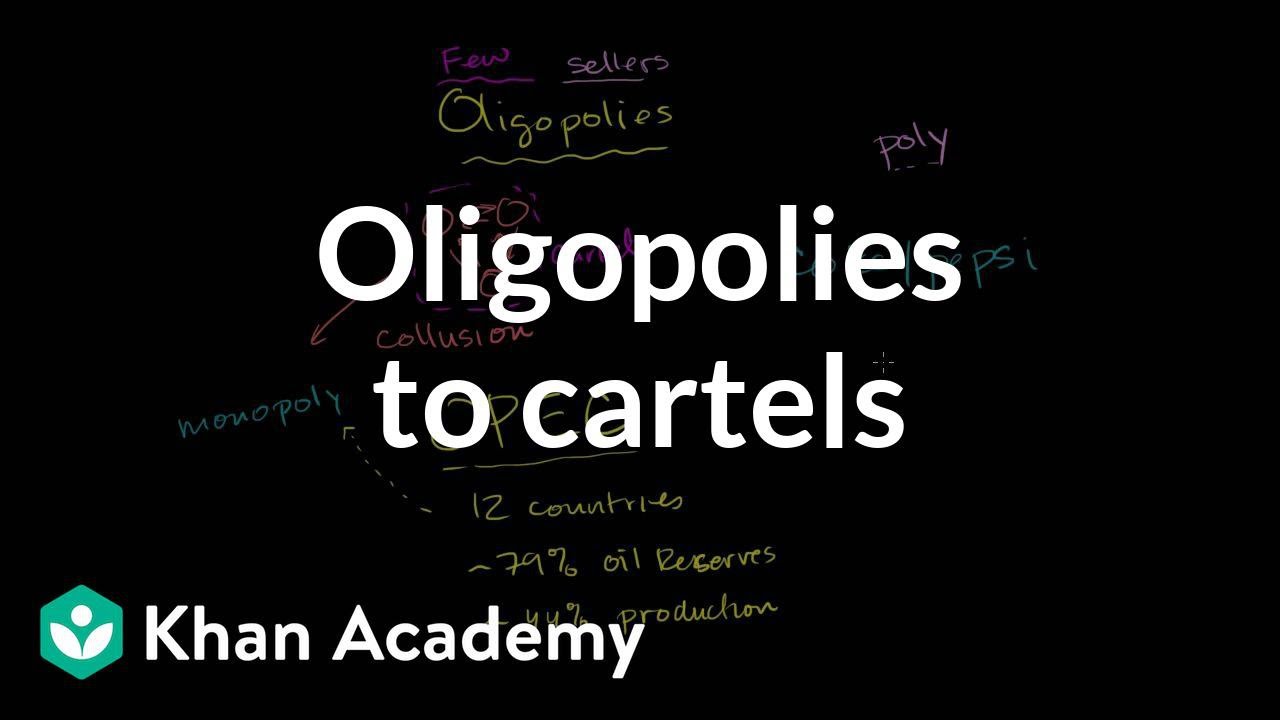 Oligopolies, duopolies, collusion, and cartels | Microeconomics | Khan Academy