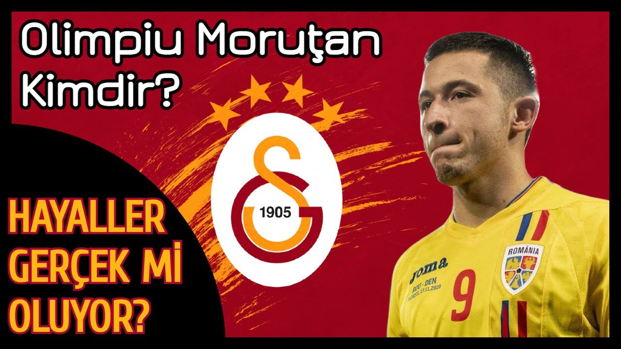 Olimpiu Morutan Kimdir? Galatasaray Morutan Transferinde İşi Bitiriyor Mu? Artıları, Eksileri