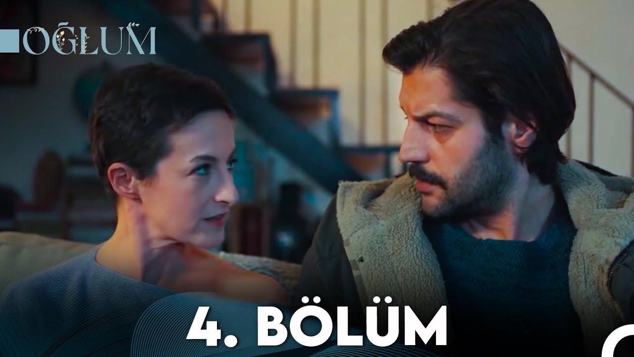 Oğlum 4. Bölüm (FULL HD)