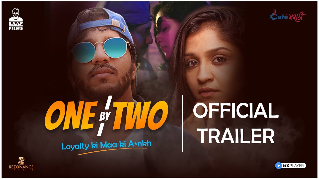 One By Two - Official Trailer I Marathi Web Series I MX Player I BAAP Films