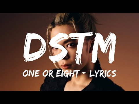 ONE OR EIGHT - DSTM [Lyrics]
