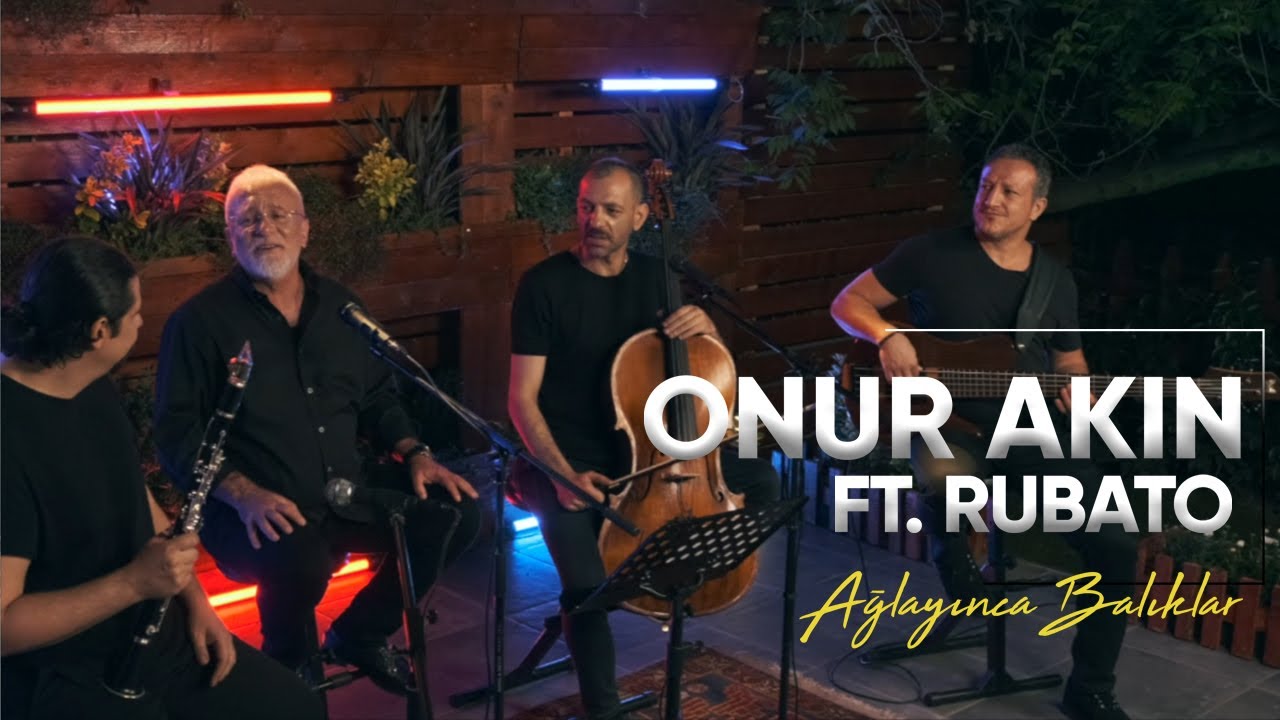 Onur Akın - Ağlayınca Balıklar (Ft. Rubato) [Official Video]