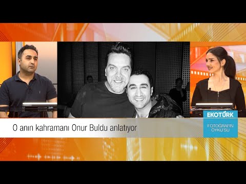 Onur Buldu | Öykü Cengiz | Fotoğrafın Öyküsü (13.03.2025)